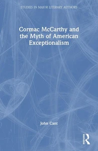 Cormac McCarthy and the Myth of American Exceptionalism by John Cant (English) P - Picture 1 of 1