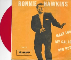 RONNIE HAWKINS - My gal is red hot - Picture 1 of 1