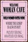 Holzschild 20x30 cm welcome woman cave wild women Wine