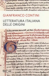 Letteratura italiana delle origini - Contini Gianfranco - Foto 1 di 1
