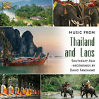 David Fanshawe Music from Thailand and Laos : Recordings By Davi (CD) (IMPORTATION BRITANNIQUE)