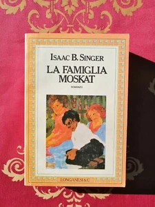 La famiglia Moskat Isaac Bashevis Singer Longanesi & C., ottava ed. - Foto 1 di 5
