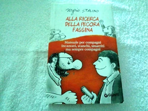 ALLA RICERCA DELLA PECORA FASSINA DI SERGIO STAINO GIUNTI 2016 - Foto 1 di 4