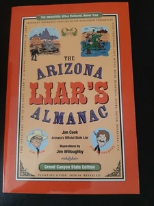 The Arizona Liar's Almanac by Jim Cook 2004 PB - Picture 1 of 2