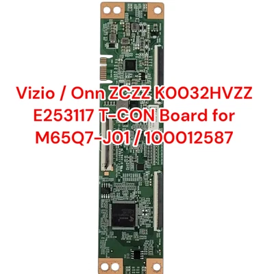 Vizio / Onn ZCZZ K0032HVZZ E253117 T-CON Board for M65Q7-J01 / 100012587 - Image 1 of 3