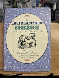 Laura Ingalls Wilder Songbook : Favorite Songs from the "Little House" Books by - Foto 1 di 6