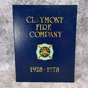 Claymont Fire Company 50 Years Station 13 & 31 Department History Book Delaware - Picture 1 of 11