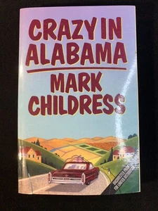 Mark CHILDRESS / Crazy in Alabama Uncorrected Proof 1st Edition 1993 - Picture 1 of 10