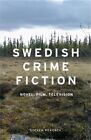 Swedish Crime Fiction: Novel, Film, Television, Peac*ck 9780719090691 New.+