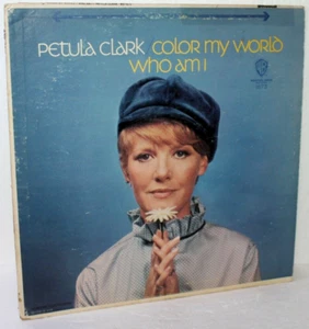 Petula Clark Color My World / Who I Am 33RPM Stereo LP 1967 Warner Bros. WS 1673 - Foto 1 di 9