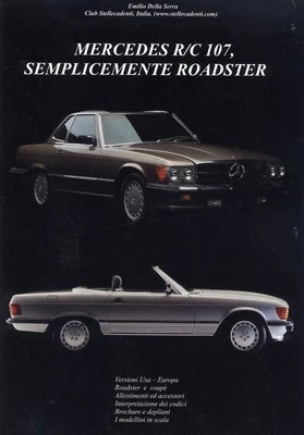 MERCEDES BENZ R/C 107 - Semplicemente Roadster di Emilio Della Serra - Immagine 1 di 4