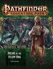 Pathfinder (RPG) Adventure Path #111: Dreams of the Yellow King
