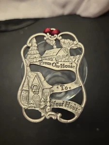 Zinn Weihnachtsschmuck - Von unserem Haus zu Ihrem Haus Ornament 3x2 Zoll - Bild 1 von 4