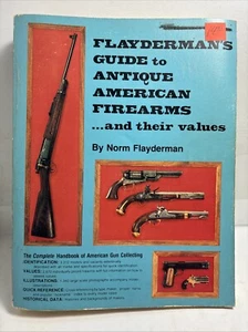 Flayderman's Guide to Antique American Firearms 1977 Vtg Reference Book - Picture 1 of 5