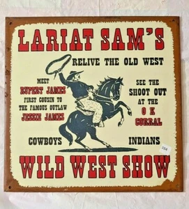 Letrero de metal Lariat Sam's Wild West Show 9 3/4 in H x 9 3/4 in W - Imagen 1 de 4