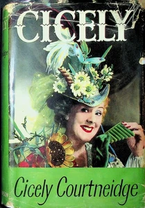 Cicely Courtneidge / Cicely Signed 1st 1st Edition 1953 - Foto 1 di 6