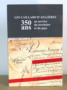Les Caillard d'Aillières 350 Jahre im Dienste des Territoriums und des Landes 2020 Sarthe - Bild 1 von 8