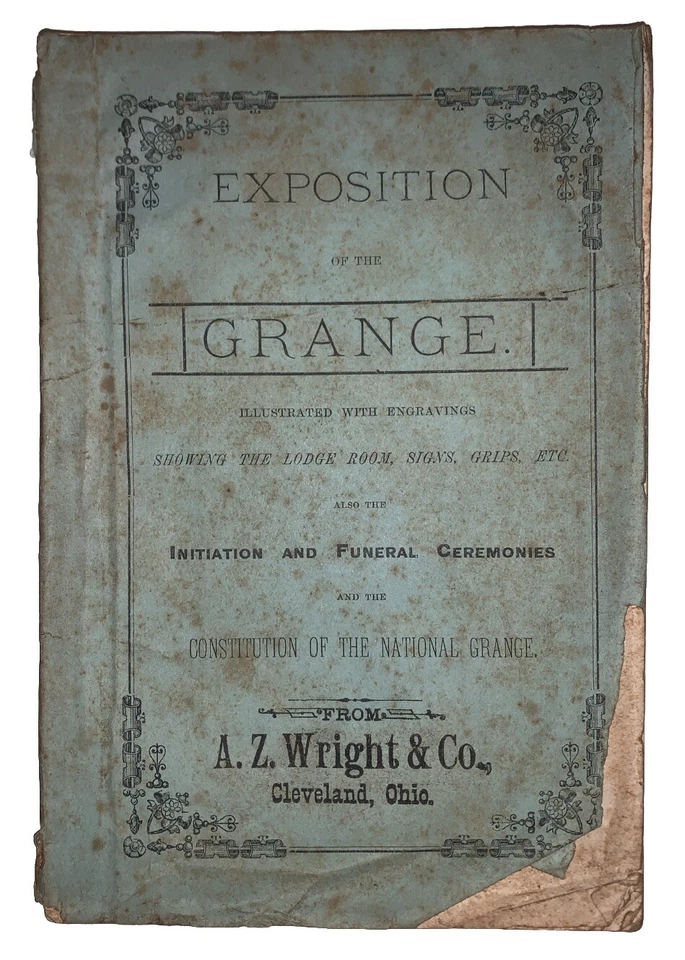 c. 1875, 1st, EXPOSITION OF THE GRANGE, ORDER OF PATRONS OF HUSBANDRY, RITUALS - Image 1 of 4