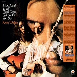 DALTON, Karen - It's So Hard To Tell Who's Going To Love You The Best (reissue) - Picture 1 of 1