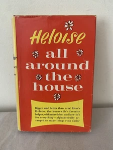 All Around The House by Heloise -Vintage 1965 Hardcover with Dust Jacket - Foto 1 di 13