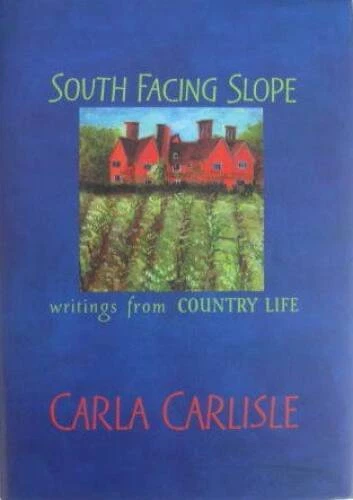 South Facing Slope: Writings from Country Life - Hardcover - VERY GOOD Foto 1 de 1