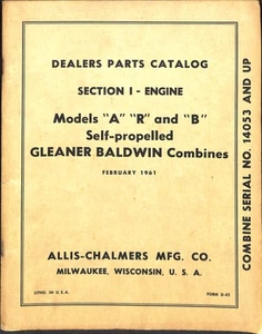Gleaner Baldwin Combine Parts Catalog Models A R B Allis-Chalmers 1961 - Picture 1 of 2