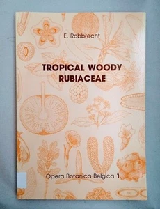 Tropical woody Rubiaceae. Robbrecht, E.: - Picture 1 of 1