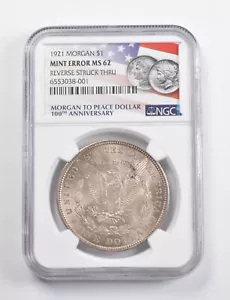 Mint Error MS62 1921 Morgan Silver Dollar REV Struck Thru 100th Anniv NGC *3413 - Picture 1 of 3