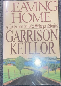 Leaving Home: A Collection of Lake Wobegon Stories by Keillor, Garrison - Picture 1 of 2