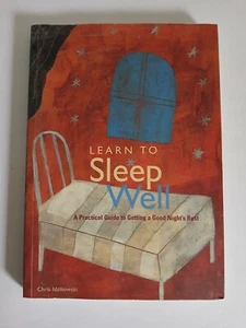 Learn to Sleep Well - A Practical Guide to...by Chris Idzikowski Paperback 2000 - Picture 1 of 16