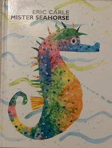 Mister Seahorse By Eric Carle (2004, Hardcover) Children’s Book GOOD Philomel/NY - Picture 1 of 6