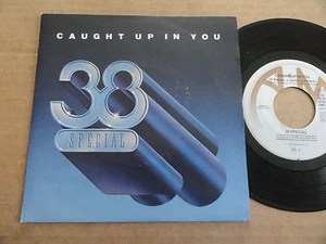 DISQUE 45T DE 38 SPECIAL " CAUGHT UP IN YOU " - Imagen 1 de 2