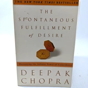 THE SPONTANEOUS FULFILLMENT OF DESIRE Power of Coincidence Deepak Chopra - Picture 1 of 8