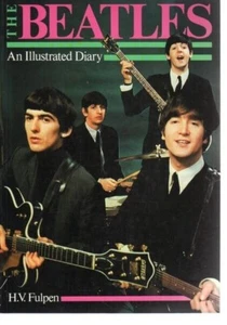 The Beatles: An Illustrated Diary Har Van Fulpen Paperback - Imagen 1 de 1