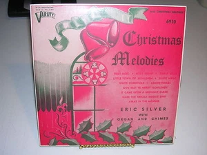 Eric Silver with Organ and Chimes Christmas Melodies Varisty 6910 G+ / VG - Imagen 1 de 2