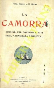 RUSSISCH Ferd. - SERAO E. - Die Camorra. Ursprünge, Bräuche, Kostüme und Riten der "annora - Bild 1 von 1