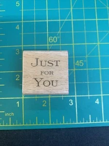 Unbranded Just for You Wood Mounted Rubber Stamp - Picture 1 of 6