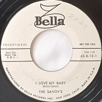 50's POP ROCK 45 HEAR The Savoy's I LOVE YOU BABY 1959 Bella PROMO VG+ - Image 1 of 4