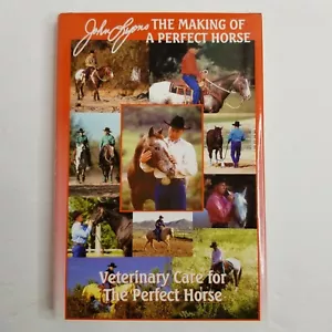 JOHN LYONS "THE MAKING OF A PERFECT HORSE" (BRAND NEW BOOK) - Imagen 1 de 4