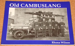 OLD CAMBUSLANG Scotland (photos/postcards etc) - Rhona Wilson - softcover book - Picture 1 of 1