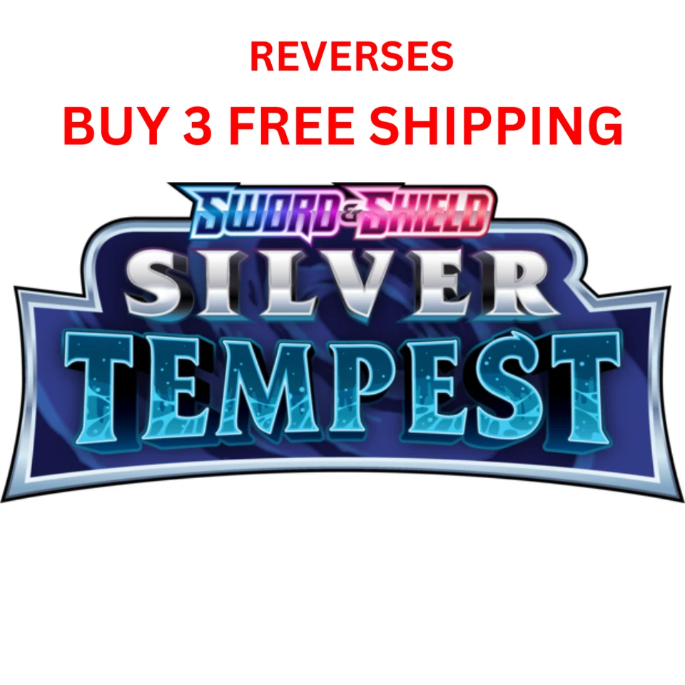 SILVER TEMPEST Pokémon 1 - 195 PICK YOUR OWN REVERSE HOLOS 3+ FREE SHIP LP/NM - Image 1 of 1