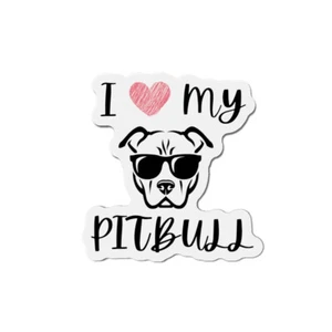 I LOVE my PITBULL Magnet, Dog Lover Fridge Magnet, Pitbull Magnets, I Heart Pits - Picture 1 of 16