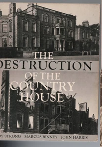 ARCHITECTURE , THE DESTRUCTION OF THE COUNTRY HOUSE , 1875-1975 , pbl 1974 - Picture 1 of 1