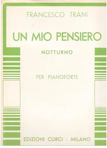 Francesco Trani: Un mio pensiero, Notturno Per Pianoforte - Curci - Picture 1 of 1
