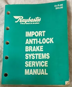 Raybestos Import Anti-lock Brake Systems Service Manual in excellent - Picture 1 of 1