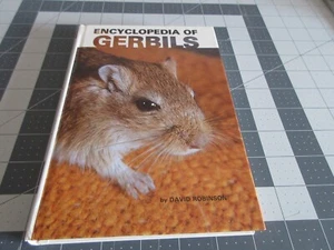 ENCYCLOPEDIA OF GERBILS By David Robinson - Hardcover - Picture 1 of 3