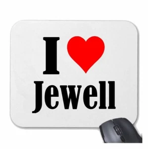 MOUSEPAD Mauspad I Love Jewell Ich Liebe Jewell - Bild 1 von 1