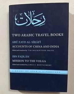 Al-Sirafi, Zwei arabische Reisebücher: Berichte über China und Indien und Mission... - Bild 1 von 6