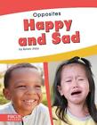 Opposites: Happy and Sad by Kelsey Jopp (English) Hardcover Book