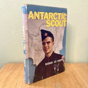Vintage SIGNED Boy Scouts Book ANTARCTIC SCOUT Richard Lee Chappell 1961 HC DJ - Picture 1 of 19
